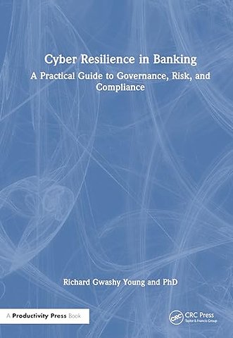 Cyber Resilience in Banking
