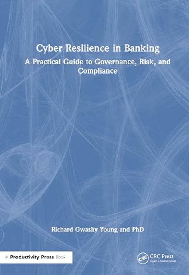 Cyber Resilience in Banking