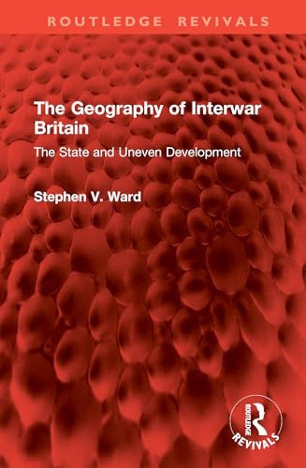 The Geography of Interwar Britain