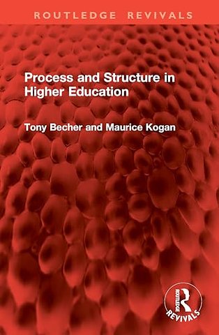 Process and Structure in Higher Education