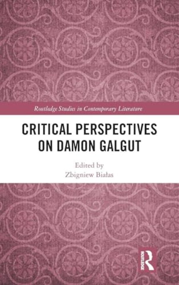 Critical Perspectives on Damon Galgut
