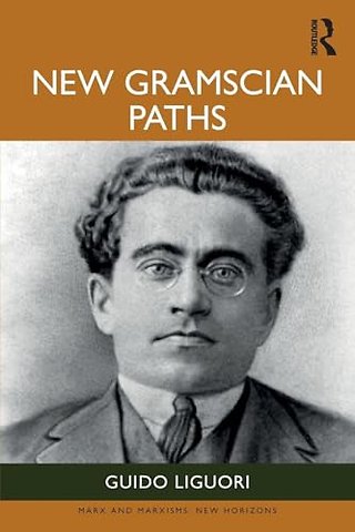 New Gramscian Paths