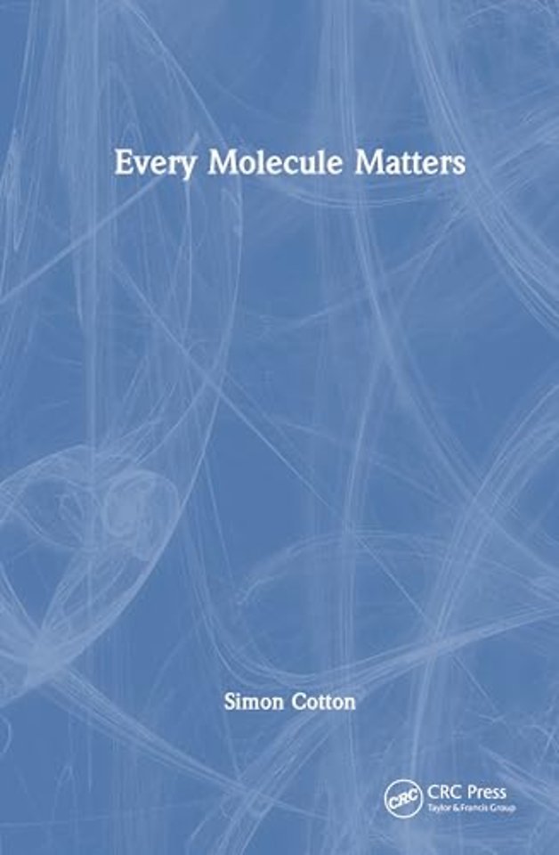 Every Molecule Matters