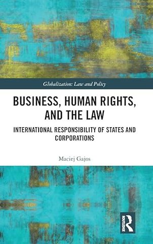 Business, Human Rights, and the Law