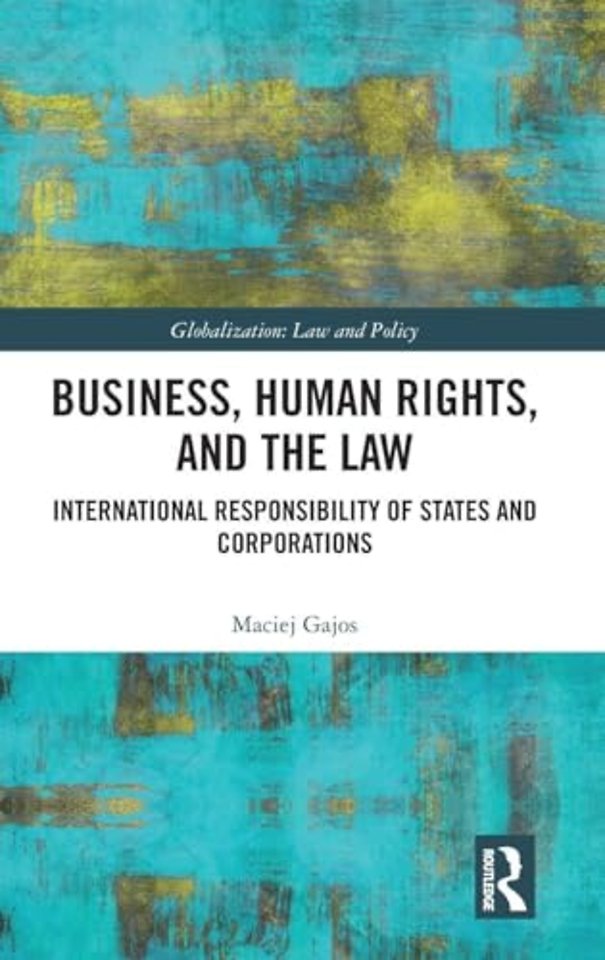 Business, Human Rights, and the Law