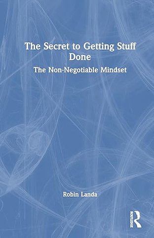 The Secret to Getting Stuff Done