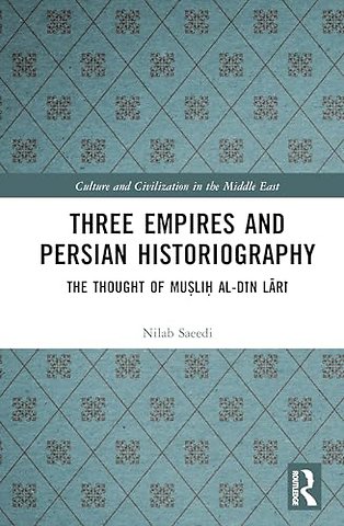 Three Empires and Persian Historiography