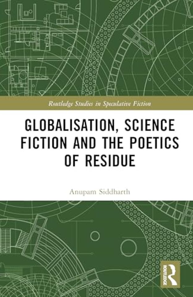 Globalisation, Science Fiction and the Poetics of Residue