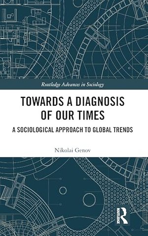 Towards a Diagnosis of Our Times