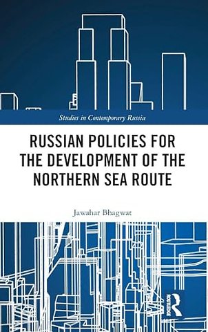 Russian Policies for the Development of the Northern Sea Route