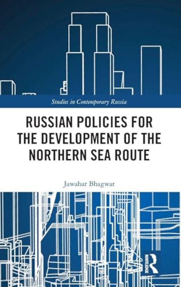 Russian Policies for the Development of the Northern Sea Route