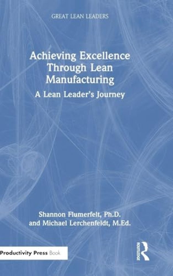 Achieving Excellence Through Lean Manufacturing