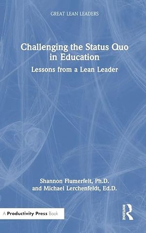 Challenging the Status Quo in Education