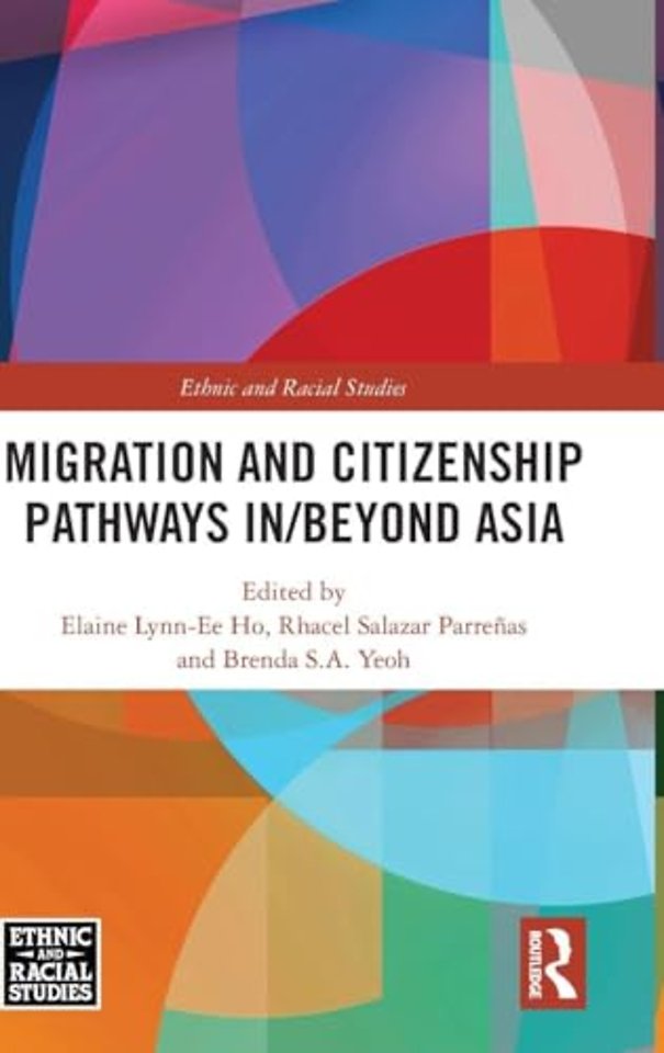 Migration and Citizenship pathways in/beyond Asia
