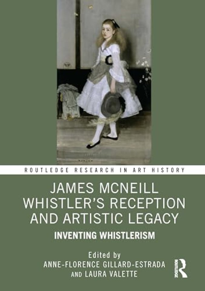 James McNeill Whistler’s Reception and Artistic Legacy