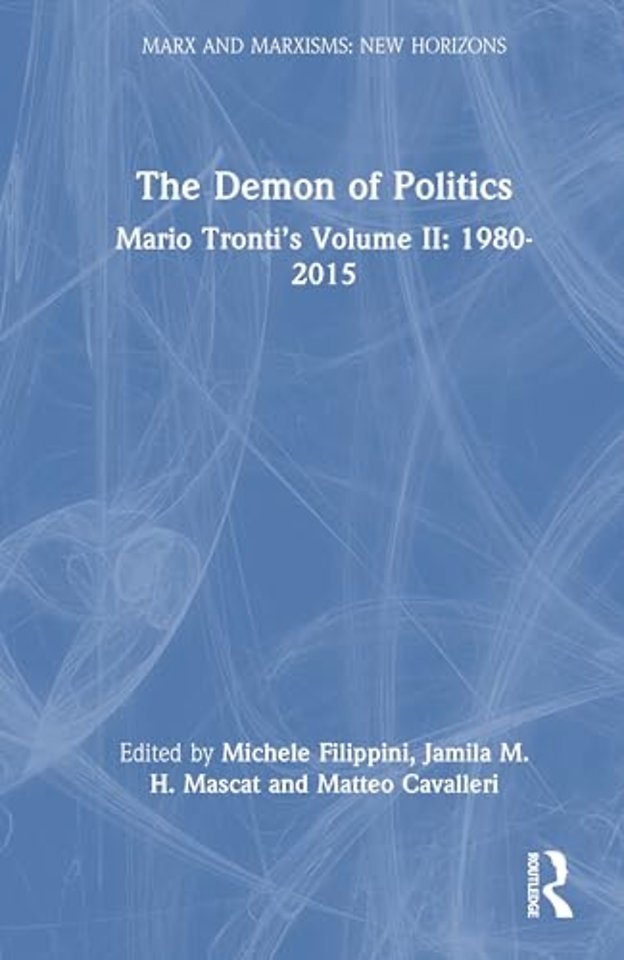 The Demon of Politics. Volume II: 1980–2023