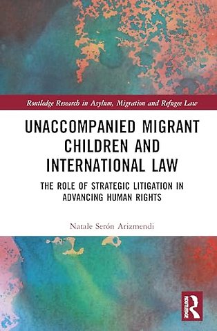 Unaccompanied Migrant Children and International Law
