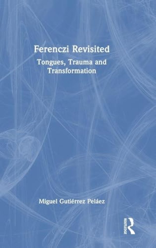 Ferenczi Revisited