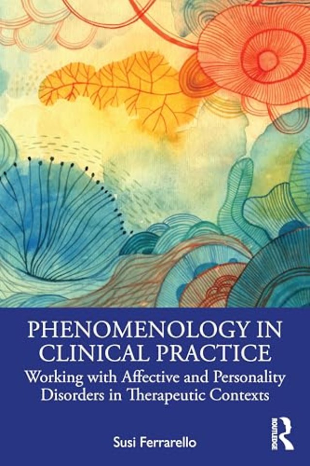 Phenomenology in Clinical Practice