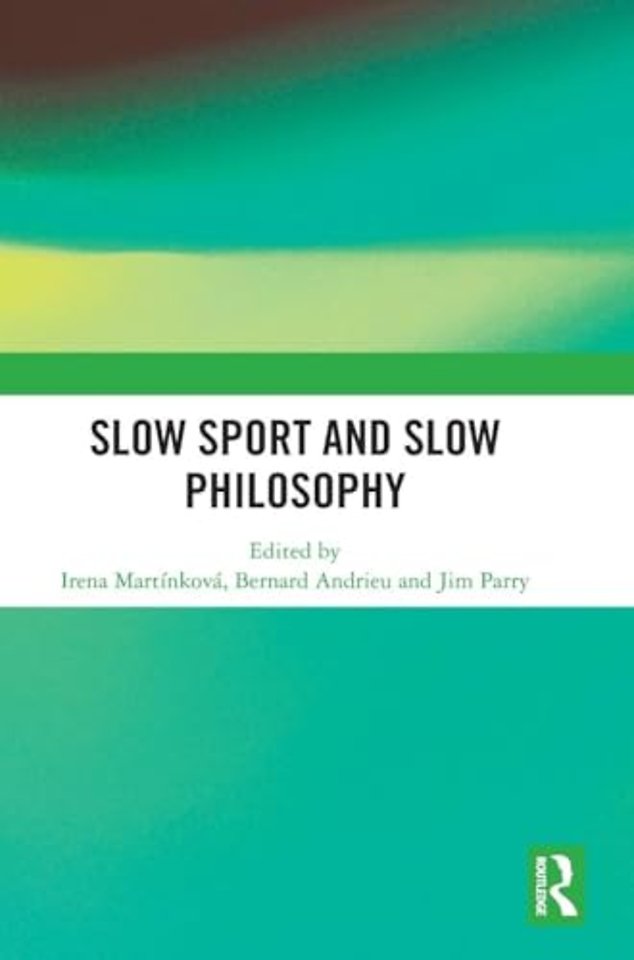 Slow Sport and Slow Philosophy