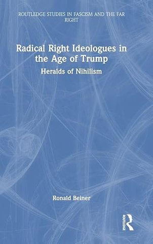 Radical Right Ideologues in the Age of Trump