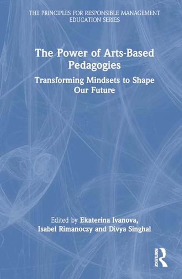 The Power of Arts-Based Pedagogies