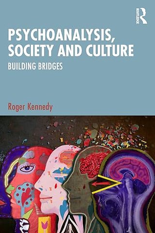 Psychoanalysis, Society and Culture