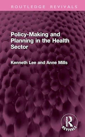 Policy-Making and Planning in the Health Sector