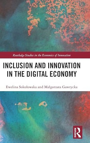 Inclusion and Innovation in the Digital Economy