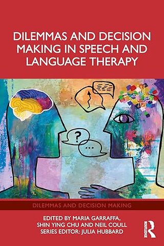 Dilemmas and Decision Making in Speech and Language Therapy