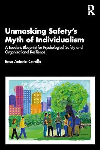 Unmasking Safety's Myth of Individualism