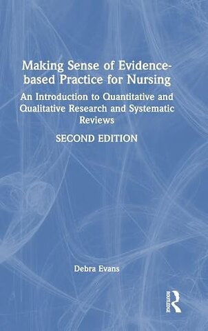 Making Sense of Evidence-based Practice for Nursing
