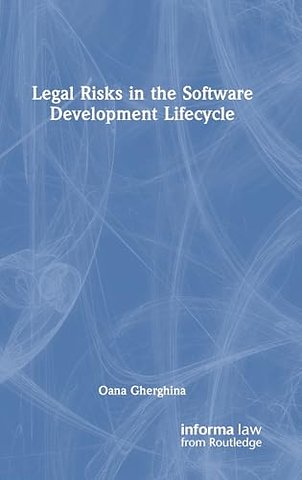 Legal Risks in the Software Development Lifecycle