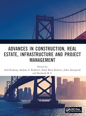 Advances in Construction, Real Estate, Infrastructure and Project Management
