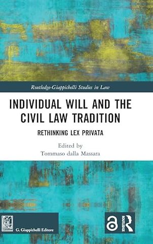 Individual Will and the Civil Law Tradition