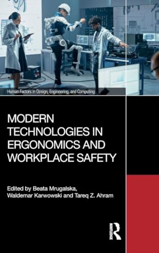 Modern Technologies in Ergonomics and Workplace Safety