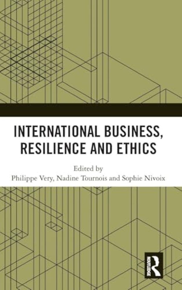 International Business, Resilience and Ethics