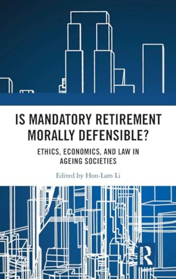 Is Mandatory Retirement Morally Defensible?