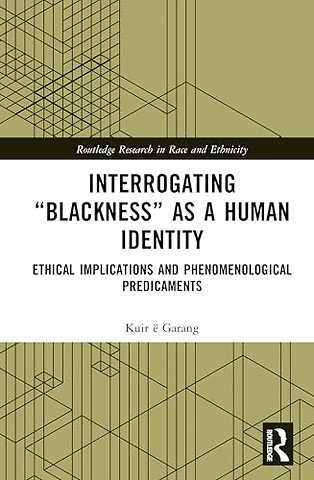Interrogating “Blackness” As a Human Identity