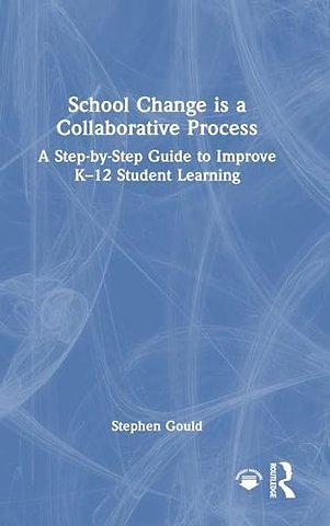 School Change is a Collaborative Process