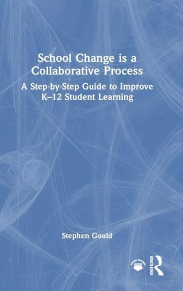 School Change is a Collaborative Process