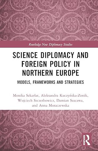Science Diplomacy and Foreign Policy in Northern Europe