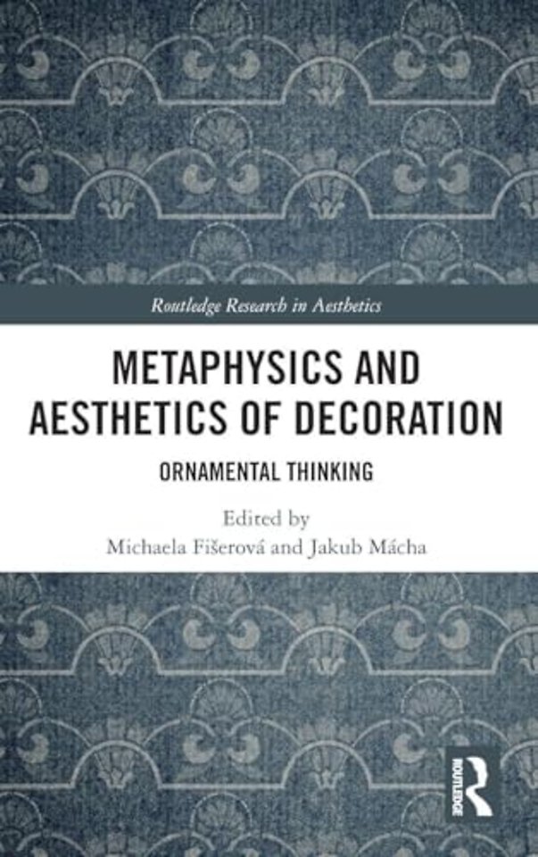 Metaphysics and Aesthetics of Decoration