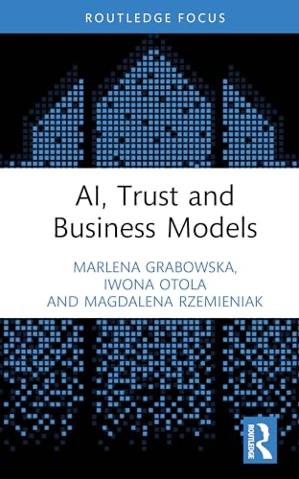 AI, Trust and Business Models