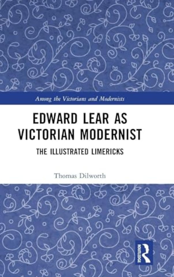 Edward Lear as Victorian Modernist