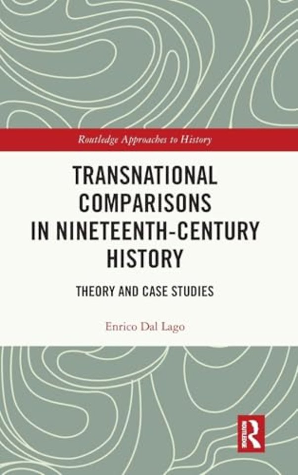 Transnational Comparisons in Nineteenth-Century History