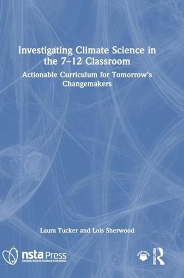 Investigating Climate Science in the 7–12 Classroom