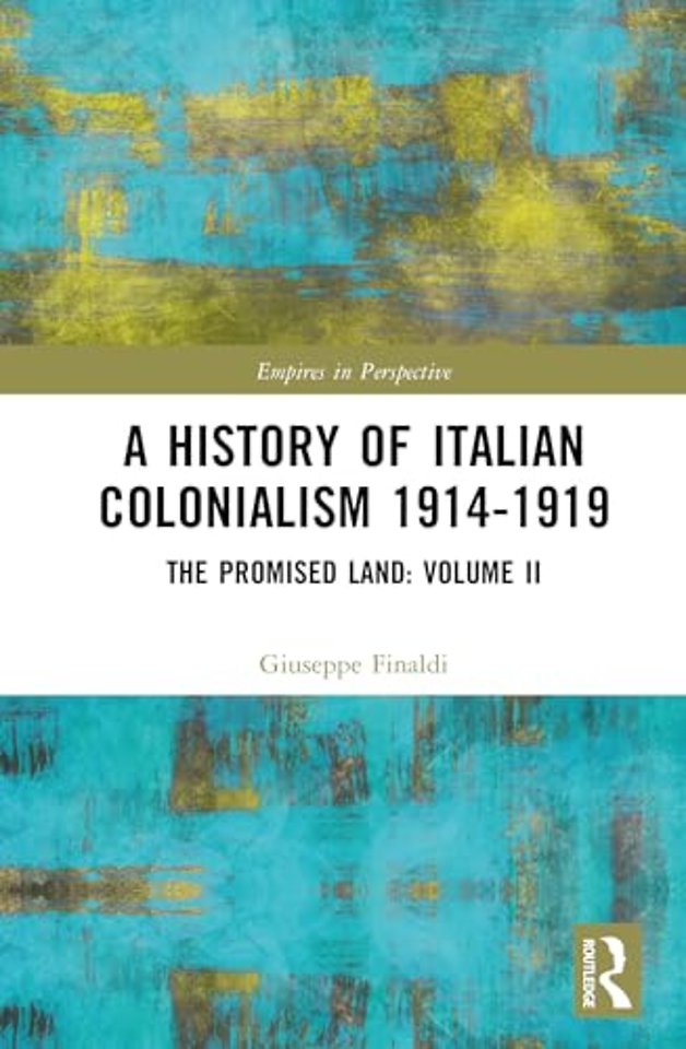 A History of Italian Colonialism 1914-1919