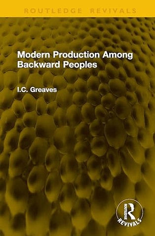 Modern Production Among Backward Peoples
