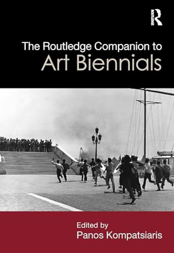 The Routledge Companion to Art Biennials